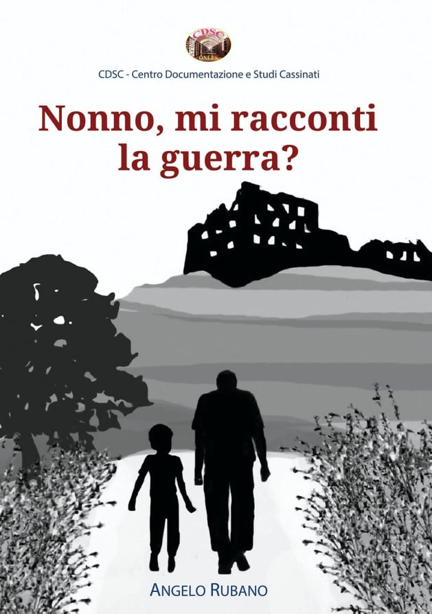 SORA - Nonno, mi racconti la guerra? Domani Angelo Rubano in Biblioteca ...